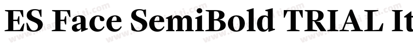 ES Face SemiBold TRIAL Italic字体转换